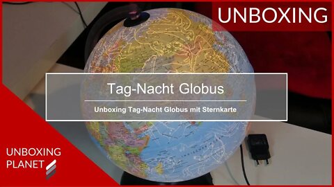 Toller Tag-Nacht Globus mit Beleuchtung - Unboxing Planet