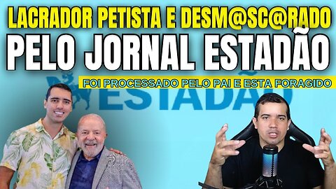 ESTADÃO SURPREENDE E REVELA PODRES DE INFLUENCIADOR PETISTA