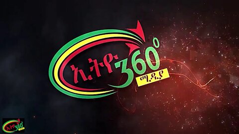 Ethio 360 News Thursday July 30 2020