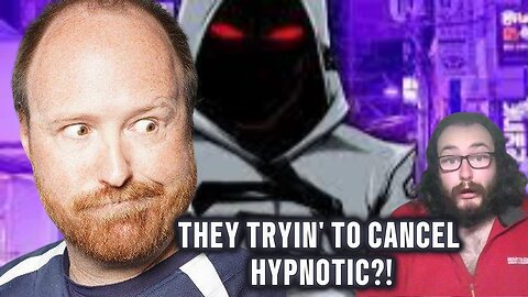 They trying to Cancel Hypnotic?