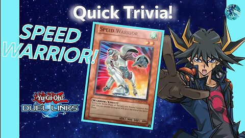 YUGIOH! DUEL LINKS QUICK TRIVIA#2 SPEED WARRIOR!