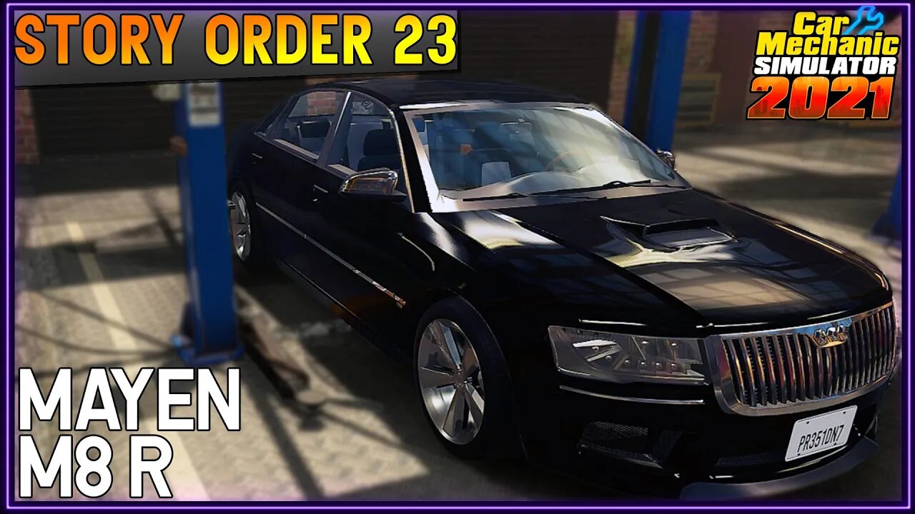 Story Order 23 Mayen M8 R | Car Mechanic Simulator 2021