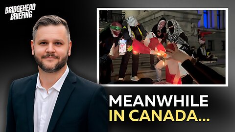 Canadian Islamists Celebrate October 7 | Bridgehead Briefing Ep 6