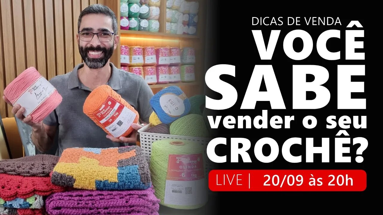 VOCÊ SABE VENDER o seu CROCHÊ?