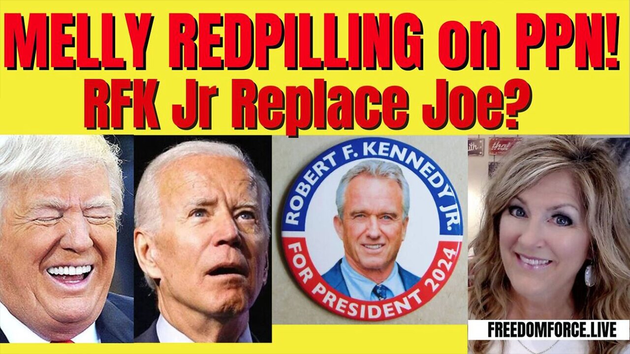 Melissa Redpill Huge Intel 07-12-24: "Melly Redpilling on PPN! RFK Jr Replace Joe Biden?"