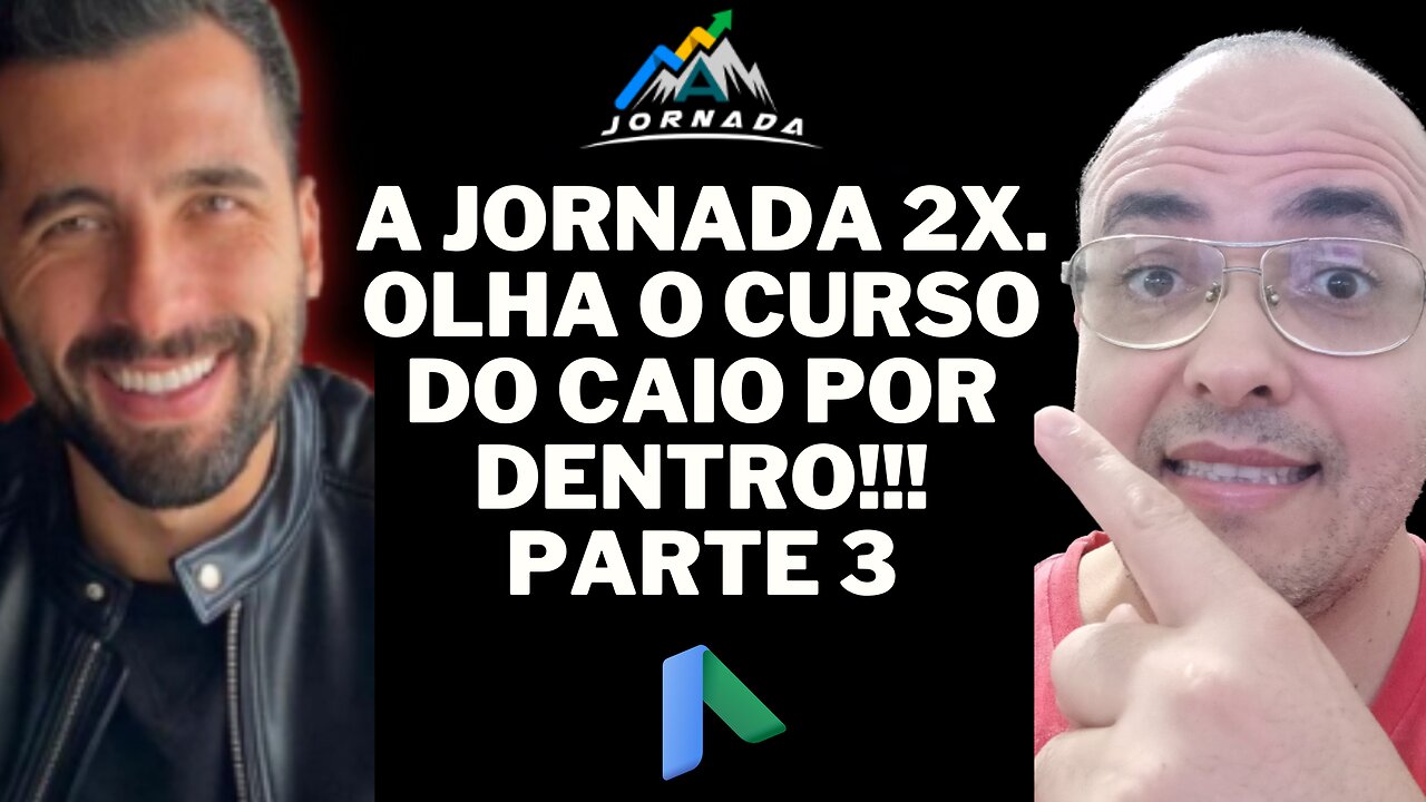 OLHA O CURSO A JORNADA CAIO CALDERARO POR DENTRO. A JORNADA 2X PARTE 3