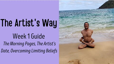 Artist's Way by Julia Cameron: Intro and Week One Guide