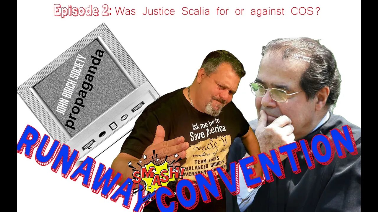 The John Birch Society is WRONG about Justice Scalia not supporting a Convention of States. This is why.