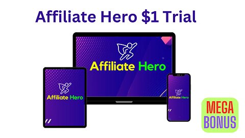 Affiliate Hero $1 Trial & Mega Bonuses Package