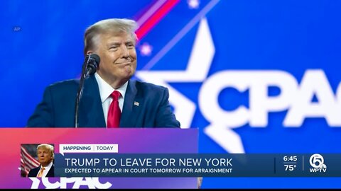 Former President Donald Trump expected to leave for New York ahead of arraignment