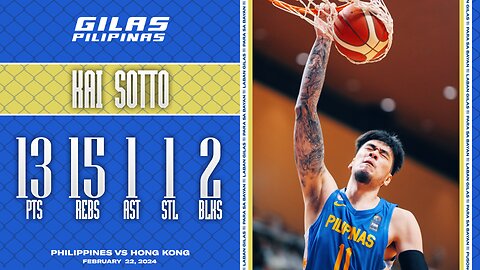Kai Sotto Highlights [Philippines vs Hong Kong | Feb. 22, 2024]