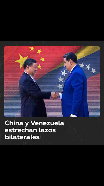 Venezuela y China elevan el nivel de sus relaciones diplomáticas