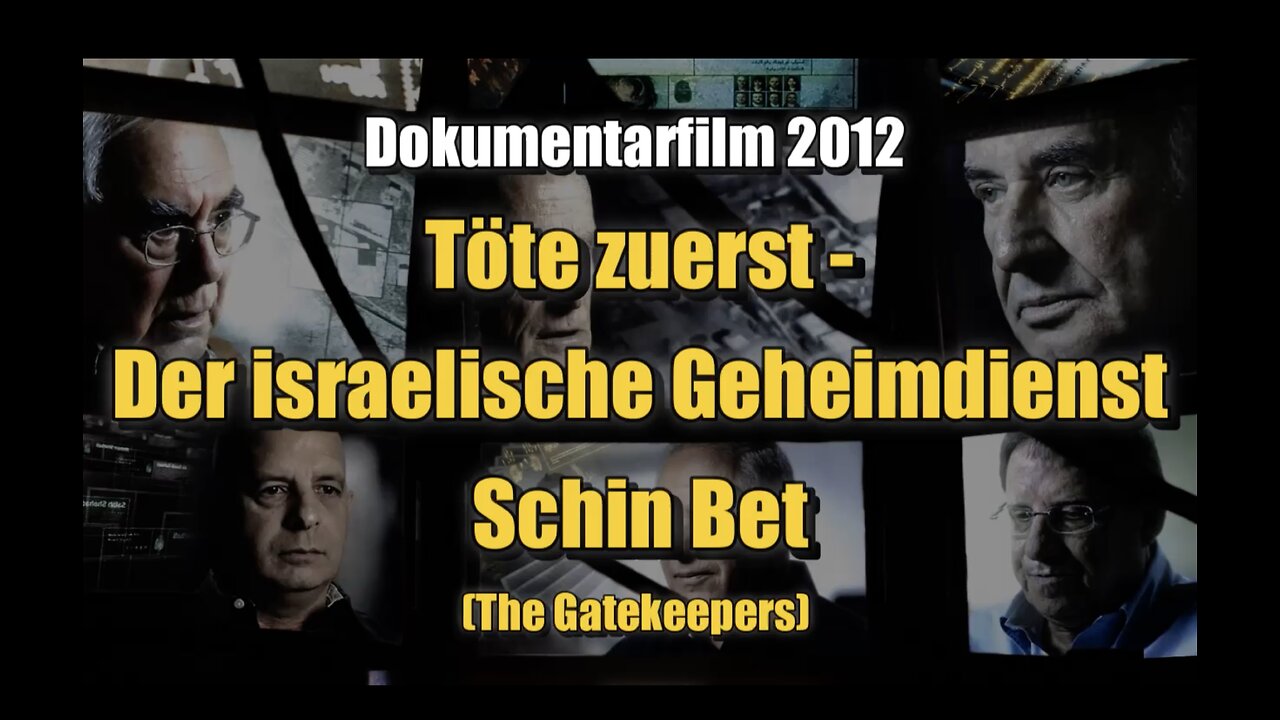 🟥 Töte zuerst - Der israelische Geheimdienst Schin Bet (The Gatekeepers)
