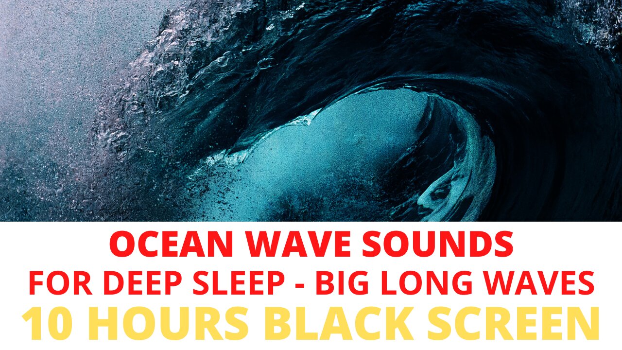 Ocean Sounds for Deep Sleep with Big Waves