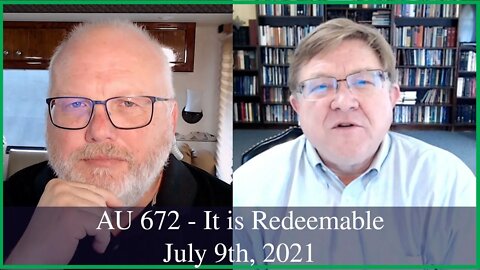 Anglican Unscripted 672 - It is Redeemable