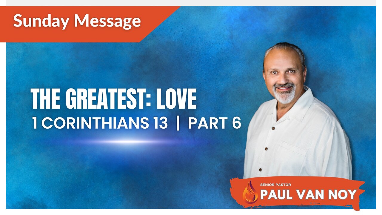 The Greatest: Love | Paul Van Noy | 09/24/2023