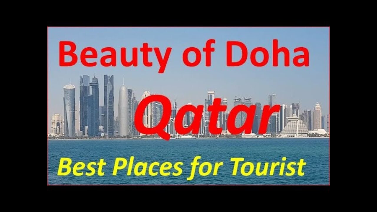 Doha, The Beauty of Qatar