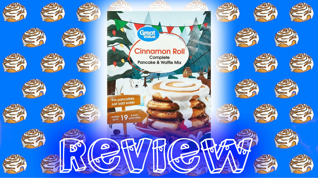 Great Value Cinnamon Roll Complete Pancake & Waffle Mix Review