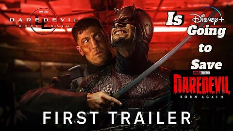Could Disney Save Daredevil Born Again ?