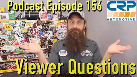 Viewer Automotive Questions ~ Podcast Episode 156