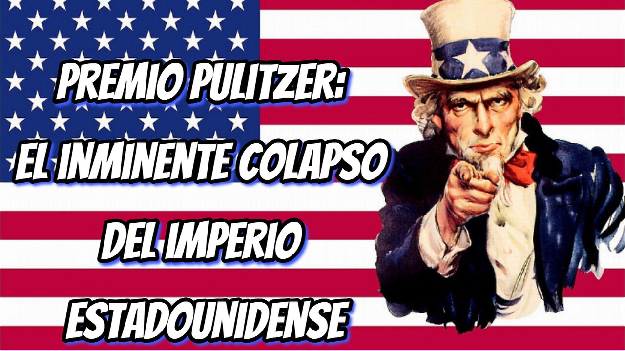 Premio Pulitzer: El inminente colapso del imperio estadounidense