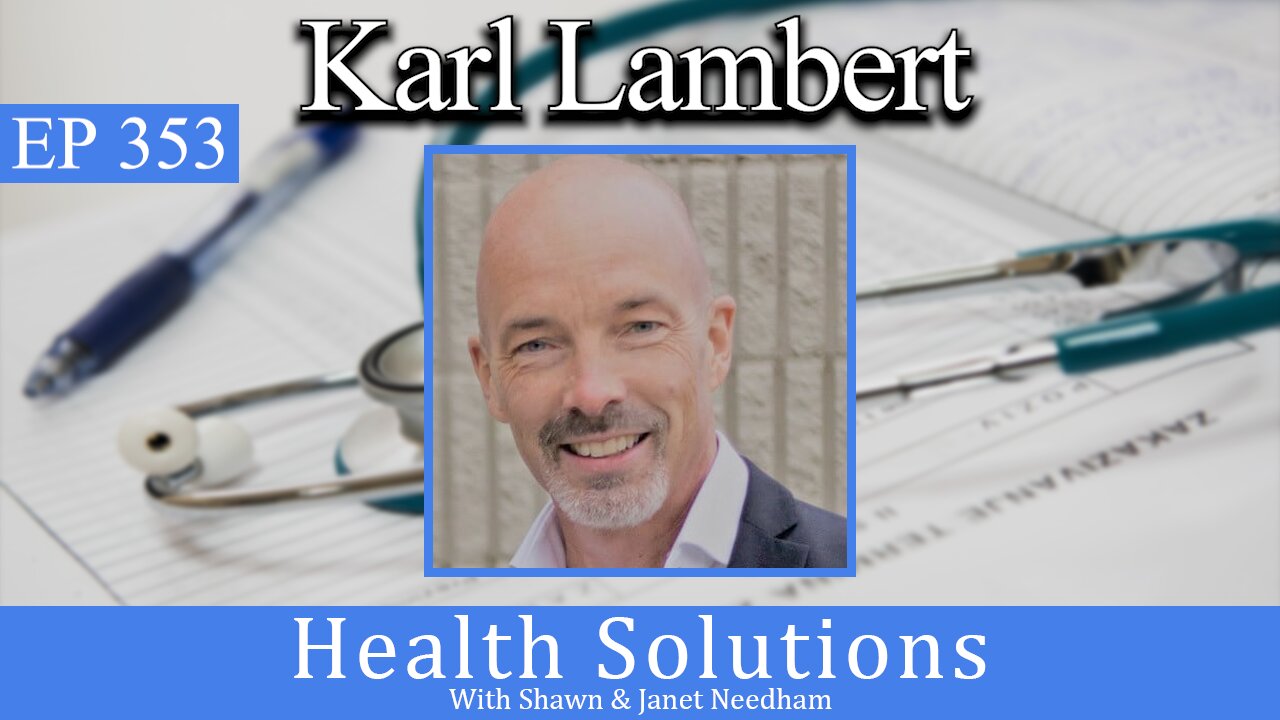 EP 353: Karl Lambert's New Cardiovascular Machine with Shawn Needham R. Ph.