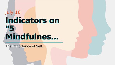 Indicators on "5 Mindfulness Techniques to Enhance Mental Well-being" You Need To Know