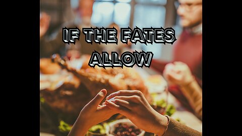 PBN News: If the Fates Allow