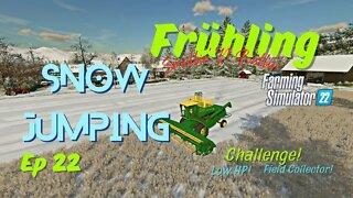 Frühling / Smallin' 'N' Ballin' / Snow Jumping / Ep 22 / LockNutz / Challenge / FS22 / Ka77e