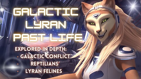 Lyran Starseeds Must Watch! A Galactic Past Life Regression