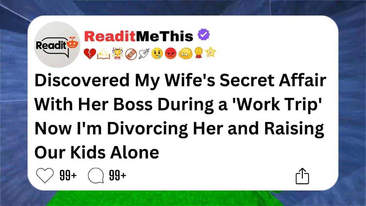 Discovered My Wife's Secret Affair With Her Boss During a 'Work Trip' – Now I'm Divorcing Her...