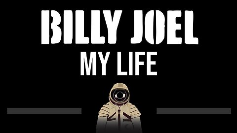 Billy Joel • My Life (CC) 🎤 [Karaoke] [Instrumental]