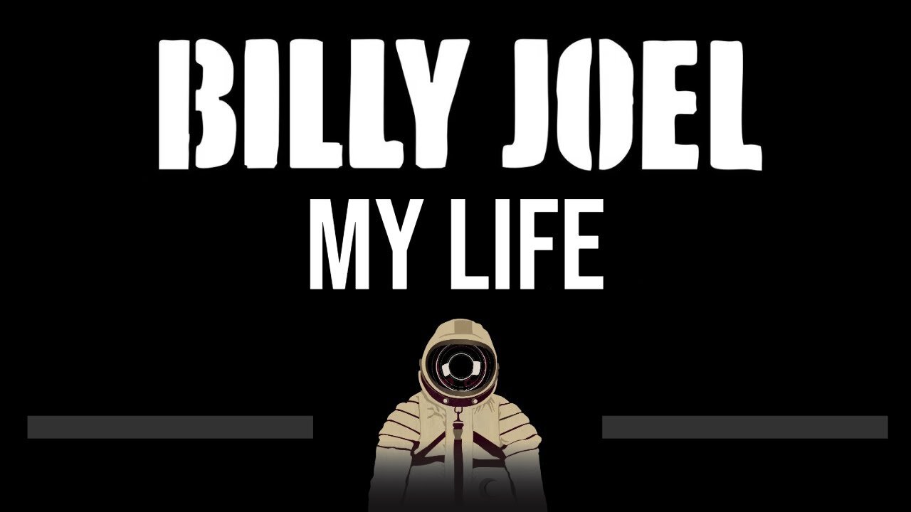 Billy Joel • My Life (CC) 🎤 [Karaoke] [Instrumental]