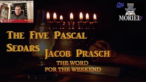 The Five Pascal Sedars - Word For The Weekend__ Jacob Prasch