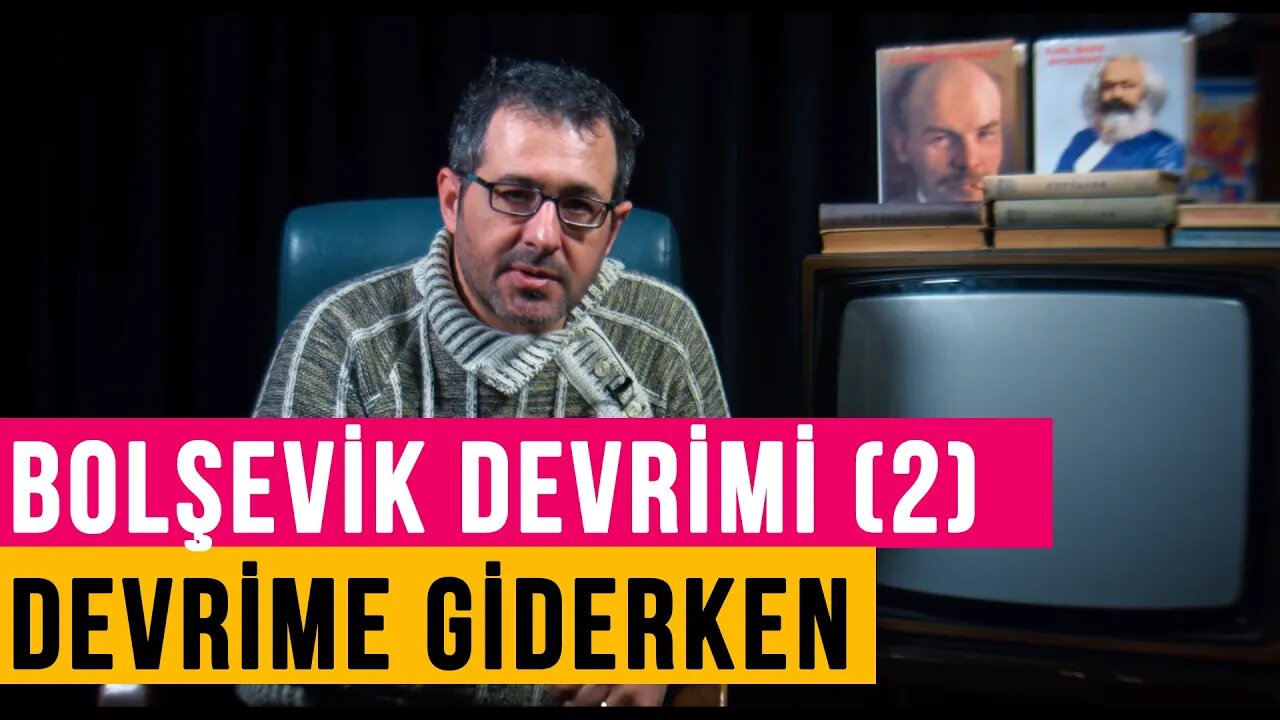 Bolşevik Devrimi, Devrime Giderken - Teferruat (17)