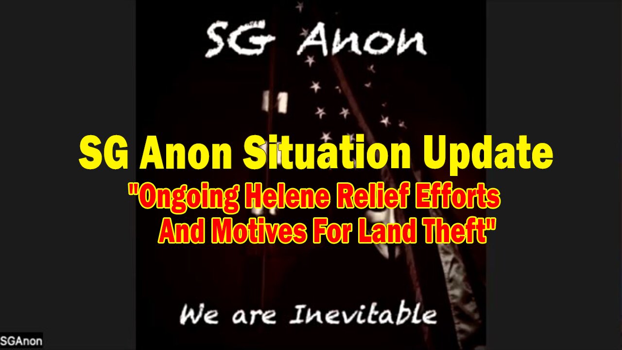 SG Anon Situation Update Dec 6: "Ongoing Helene Relief Efforts And Motives For Land Theft"