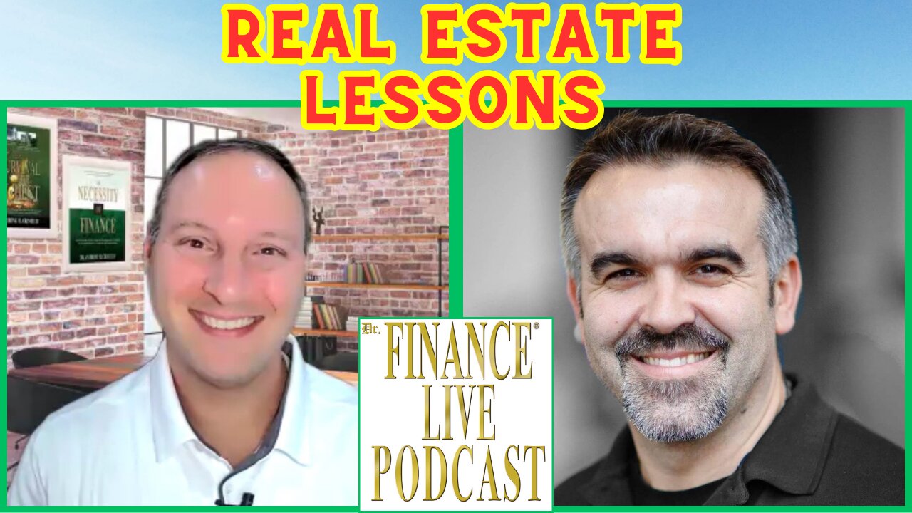 DR. FINANCE: What Are Your Top Lessons Learned in the REAL ESTATE BUSINESS? Tony Rodrigues Reflects