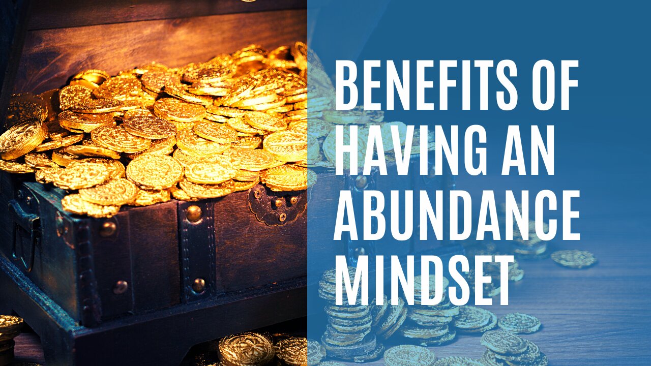 #1 - Ranking - Benefits of Having an Abundance Mindset