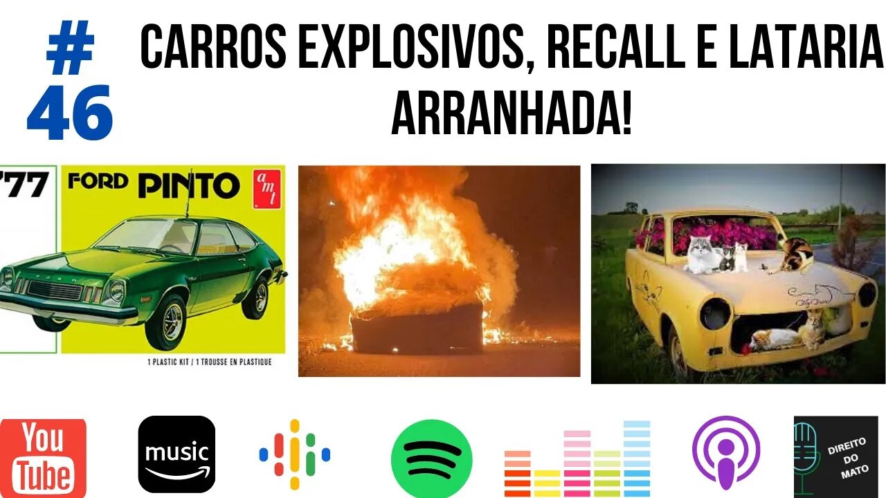 #46 CARROS EXPLOSIVOS, RECALL E LATARIA ARRANHADA