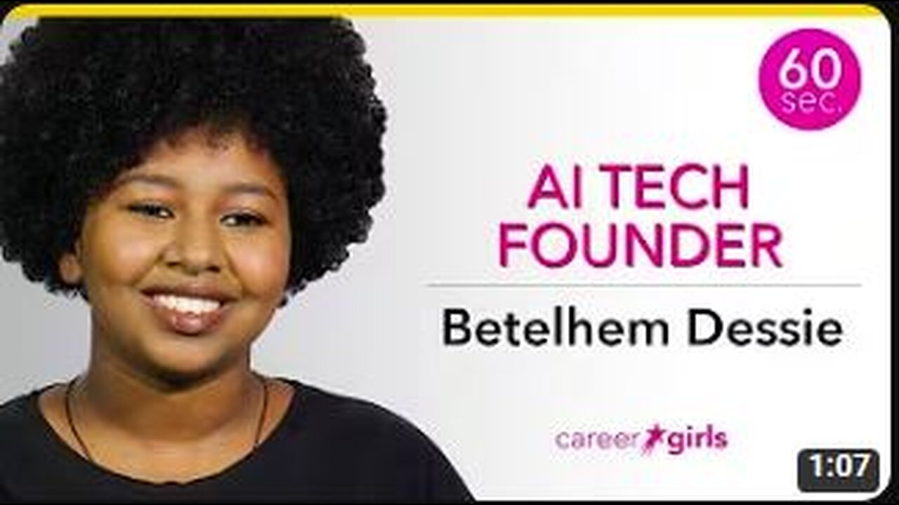 AI Tech Founder | Betelhem Dessie | 60 Seconds