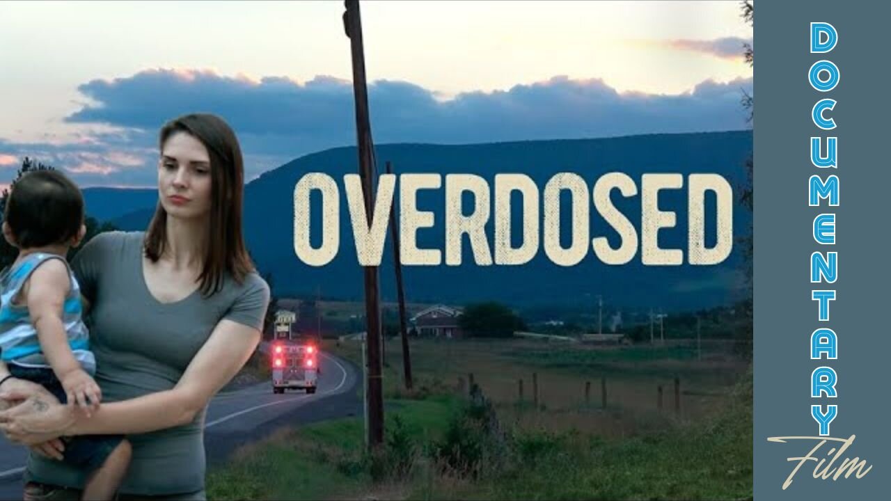 Documentary: Overdosed