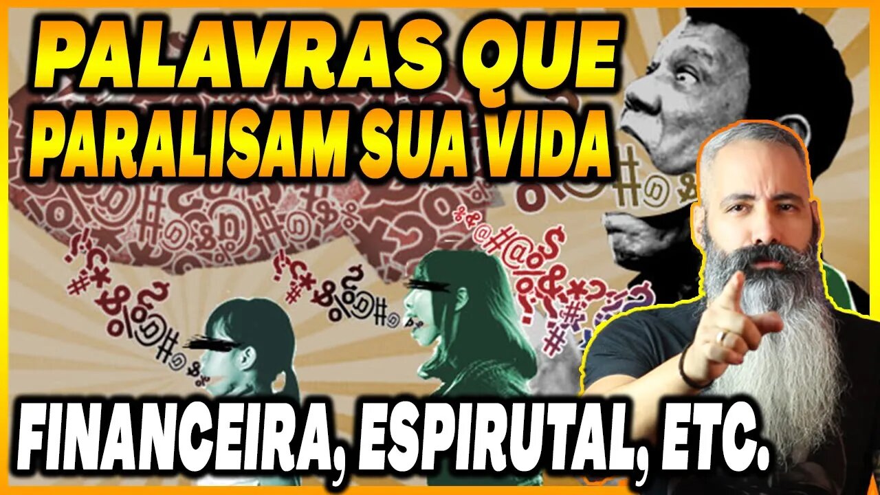 🔴 Palavras que PARALISAM sua vida financeira, espiritual, tiram sua saúde e prejudica quem você ama