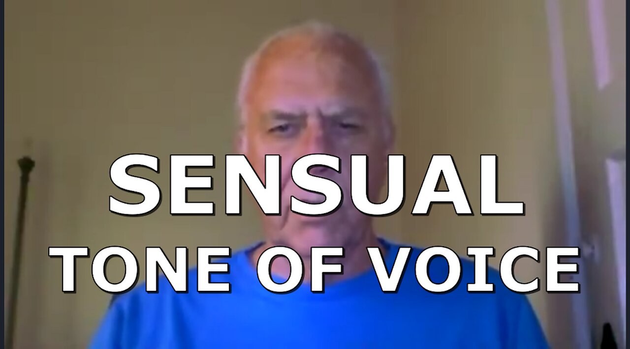 SENSUAL TONE OF VOICE