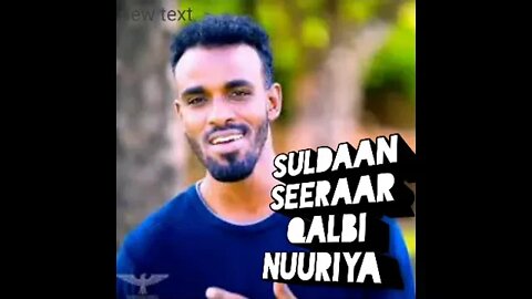 Suldaan seeraar qalbi nuuriyaay hees cusub 2020