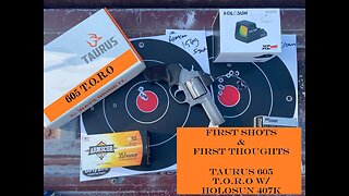 Taurus 605 T.O.R.O. - First Shots & First Thoughts