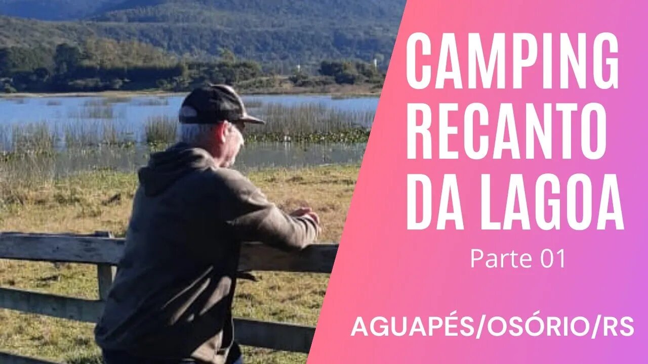 Camping e cabanas Sítio Recanto Lagoa pinguela RS Parte 01 Osório RS #acampamento #cabanas #natureza