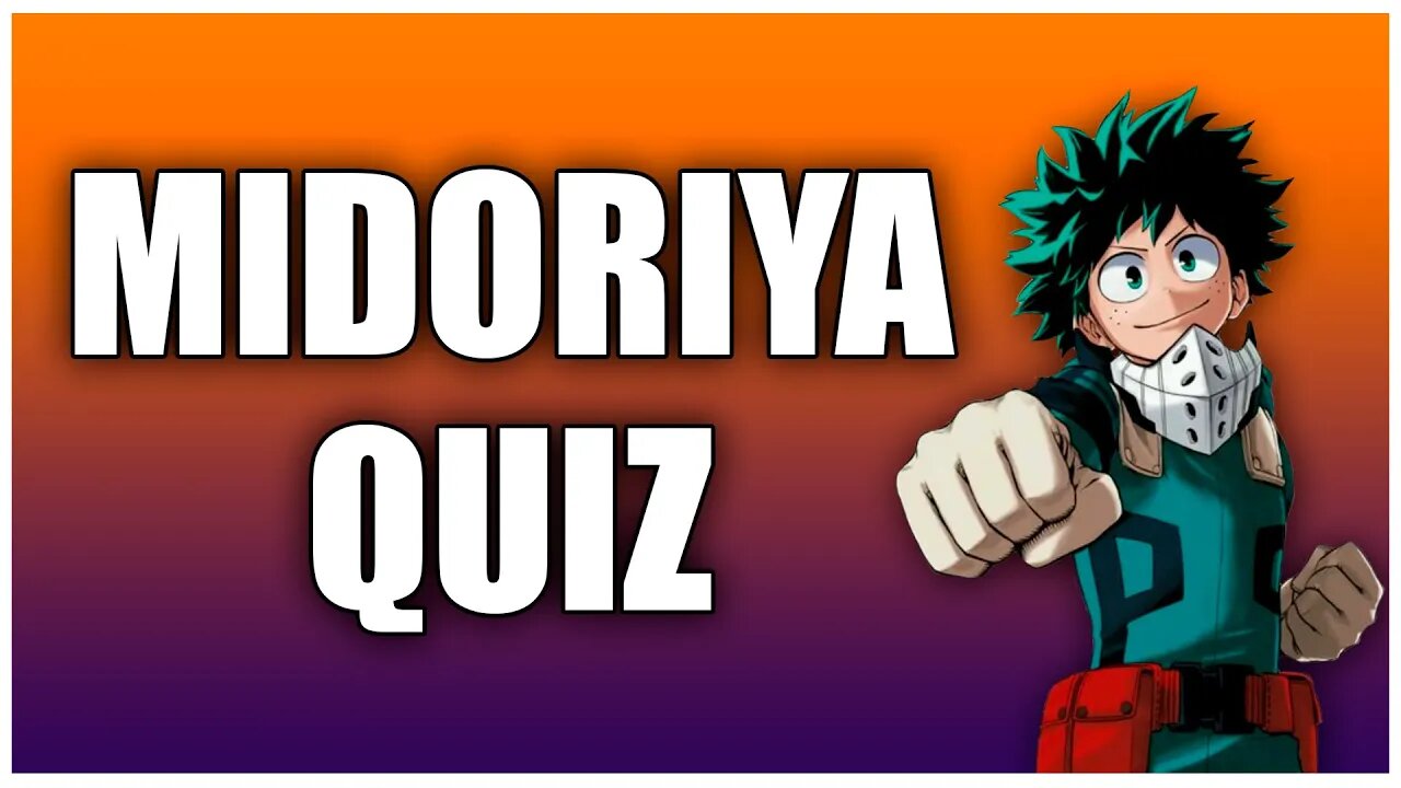 Quiz Midoriya - 10 Perguntas Sobre o Midoriya - Quiz Boku no Hero