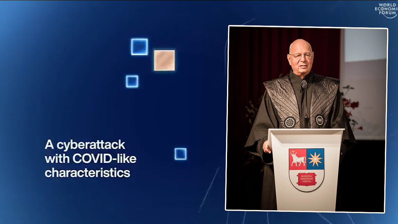 The Great Reset | "A Cyber-Attack w/ COVID-Like Characteristics Could Spread Faster & Further Than Any Biological Virus, It's Reproductive Rate Would Be Around 10X Greater Than What We've Experienced with the Corona Virus." - WEF