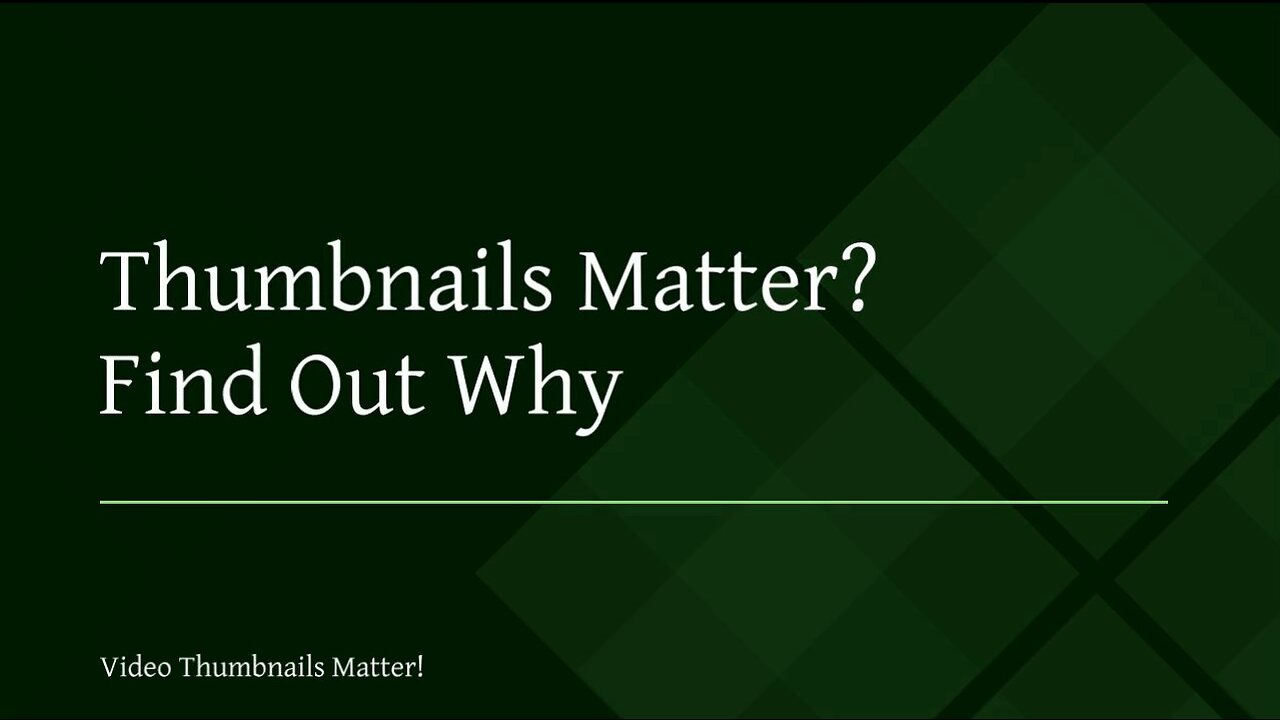 Thumbnails Matter? Find Out Why