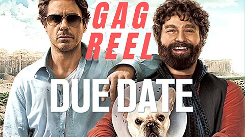 DUE DATE Bloopers & Gag Reel 2010 Ft. Robert Downey Jr and Zach Galifianakis